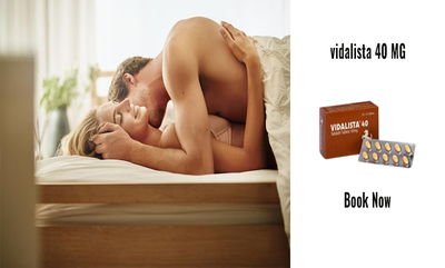Vidalista 40: The Secret to a Satisfying Sex Life